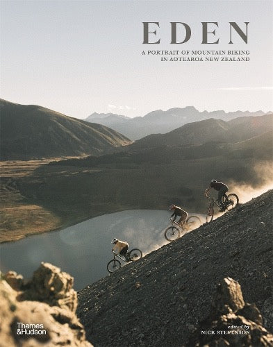 Eden -A Portrait of Mountain Biking in Aotearoa New Zealand | BOOK